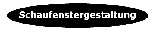 Schaufenstergestaltung